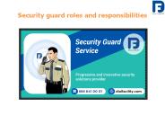 The main roles of the security guards