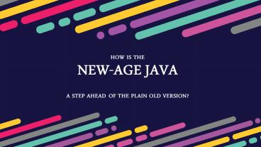 How did the new-age Java plain old versions go forward?