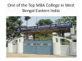 One of the Top MBA College in West Bengal Eastern India  PowerPoint PPT Presentation