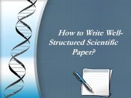 How to Write Well-Structured Scientific Paper?