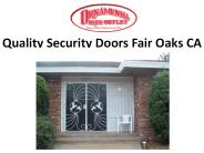 Quality Security Doors Fair Oaks CA