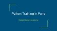 Digital Dnyan Academy | Best Python Training in Pune | Join us today PowerPoint PPT Presentation