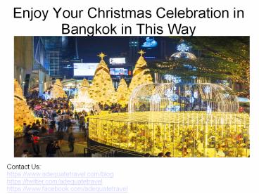 Enjoy Your Christmas Celebration in Bangkok in This Way