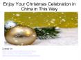Enjoy Your Christmas Celebration in China in This Way PowerPoint PPT Presentation