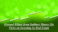Howard Wilner from Sudbury Shares His Views on Investing In Real Estate PowerPoint PPT Presentation