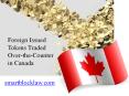 Foreign Issued Tokens Traded Over-the-Counter in Canada PowerPoint PPT Presentation