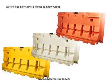 Water Filled Barricades: 5 Things To Know About