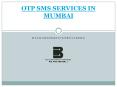 OTP SMS SERVICES IN MUMBAI PowerPoint PPT Presentation