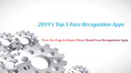 2019’s Top 5 Face Recognition Apps