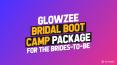GlowZee - Bridal Boot Camp Package For The Brides-To-Be PowerPoint PPT Presentation