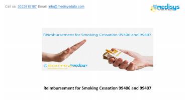 Reimbursement for Smoking Cessation 99406 and 99407