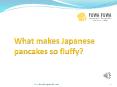 What makes Japanese pancakes so fluffy? PowerPoint PPT Presentation