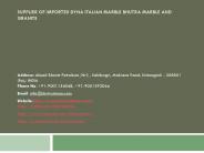 Supplier of Imported Dyna Italian Marble Bhutra Marble and Granite