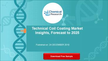 Technical Coil Coating Market Research Report 2019-2025