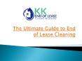 The Ultimate Guide to End of Lease Cleaning (1) PowerPoint PPT Presentation
