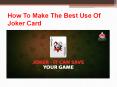 Rummy Tip: How To Make The Best Use Of Joker Card PowerPoint PPT Presentation