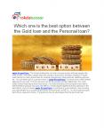 Which one is the best option between the Gold loan and the Personal loan? PowerPoint PPT Presentation