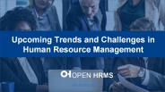 Upcoming Trends and Challenges in Human Resource Management