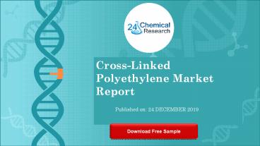 Cross linked polyethylene market research