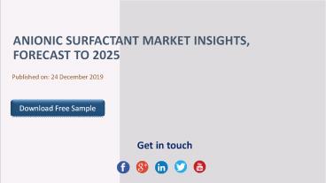 Anionic Surfactant Market Insights, Forecast to 2025