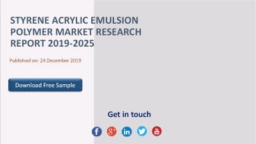 Styrene Acrylic Emulsion Polymer Market Research Report 2019-2025