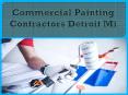 Commercial Painting Contractors Detroit Mi PowerPoint PPT Presentation