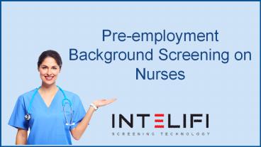 Pre-employment Background Screening on Nurses