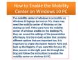 How to Enable the Mobility Center on Windows 10 PC PowerPoint PPT Presentation