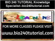 BIO 240 TUTORIAL Knowledge Specialist--bio240tutorial.com