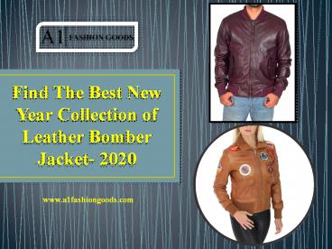 Find The Best New Year Collection of Leather Bomber Jacket- 2020
