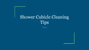 Shower Cubicle Cleaning Tips
