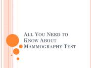 All You Need to Know About Mammography Test