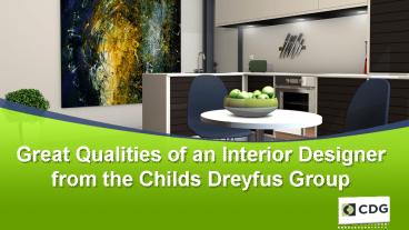Great Qualities of an Interior Designer from the Childs Dreyfus Group