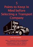 5 Points to Keep In Mind before Selecting a Transport Company PowerPoint PPT Presentation