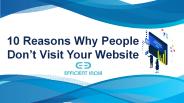 10 Reasons Why People Don’t Visit Your Website