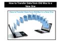 How to Transfer Data from Old Mac to a New One PowerPoint PPT Presentation