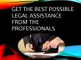 Get The Best Possible Legal Assistance from The Professionals PowerPoint PPT Presentation