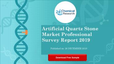 Artificial quartz stone market research