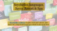 Seychelles languages - Savoy Resort & Spa