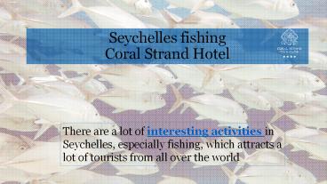 Seychelles fishing - Coral Strand Hotel