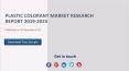 Plastic Colorant Market Research Report 2019-2025 PowerPoint PPT Presentation