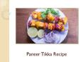 Why Paneer Tikka Recipe Is A Favourite Snack for Millennials PowerPoint PPT Presentation