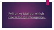 Python vs Matlab: which one is the best language
