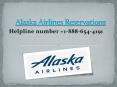 Alaska airlines reservations deal PowerPoint PPT Presentation
