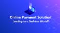 Online Payment Solution Leading to a Cashless World! PowerPoint PPT Presentation