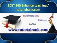 ECET 365 Enhance teaching - tutorialrank.com