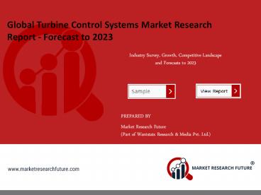Turbine Control Systems Market In-depth Analysis, Competitive Landscape, Historical Analysis and Forecast 2023