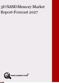 3D NAND Memory Market Research Report - Global Forecast till 2025 PowerPoint PPT Presentation