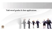 teak wood grades and thier applications