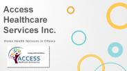 Home Health Services in Ottawa - Access Healthcare Services Inc.